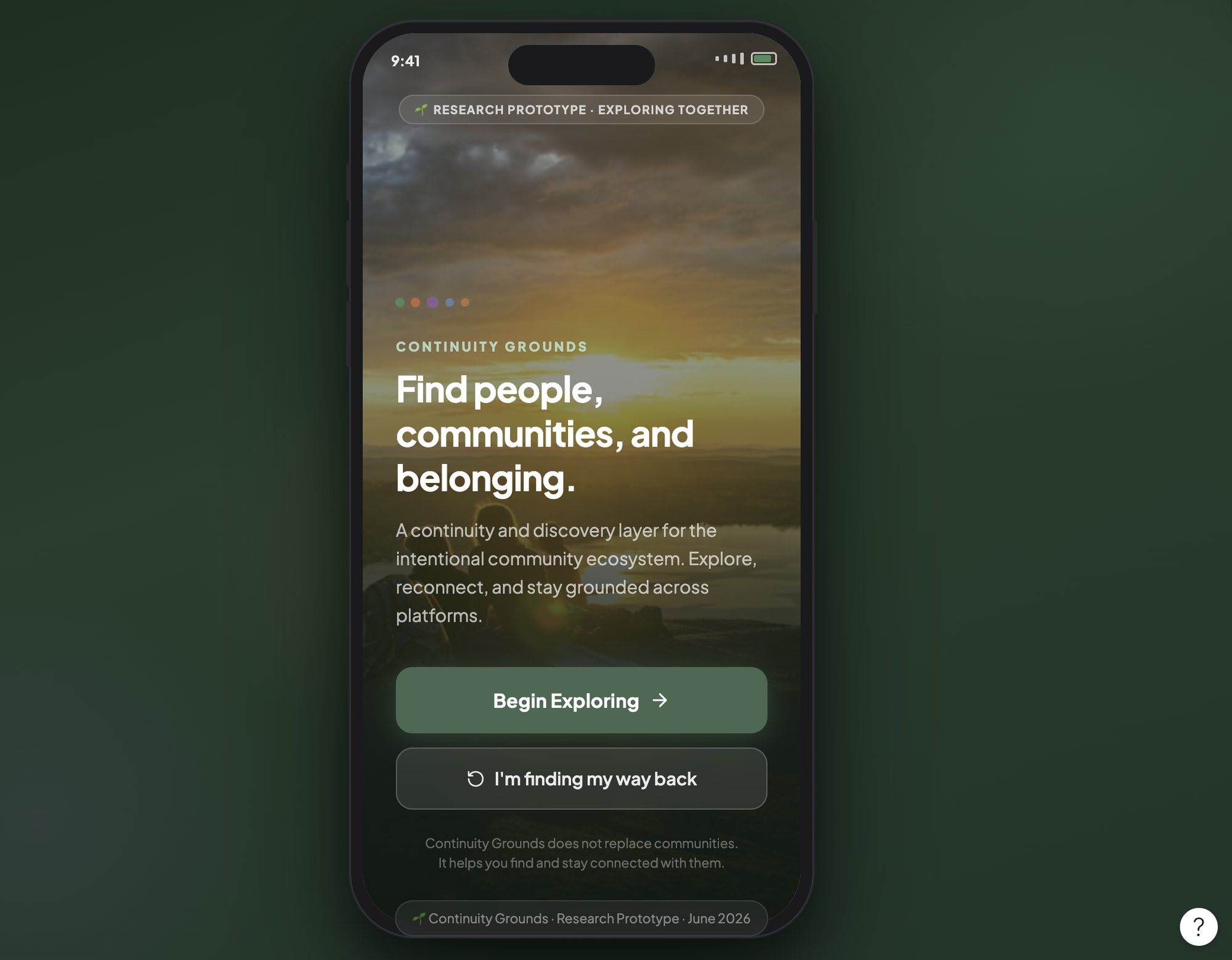 TribALL research prototype — full-bleed sunset landscape with 'Find people, communities, and belonging' headline. Two CTAs: 'Begin Exploring' and 'I'm finding my way back.' Tagline: 'TribALL does not replace communities. It helps you find and stay connected with them.'